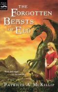 The Forgotten Beasts of Eld di Patricia A. McKillip edito da HOUGHTON MIFFLIN