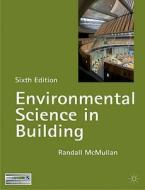 Environmental Science in Building di Randall McMullan edito da Palgrave MacMillan