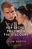 Her Secret Past With The Viscount di Laura Martin edito da HarperCollins Publishers