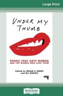 Under My Thumb di Rhian E. Jones, Eli Davies edito da ReadHowYouWant