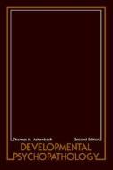 Developmental Psychopathology di #Achenbach,  Thomas M. edito da John Wiley And Sons Ltd