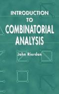 Introduction to Combinatorial Analysis di John Riordan, Mathematics edito da DOVER PUBN INC