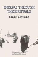 Sherpas Through Their Rituals di Sherry B. Ortner edito da Cambridge University Press