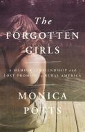 The Forgotten Girls di Monica Potts edito da Random House Children's Books