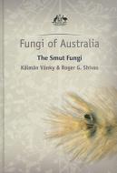 The Smut Fungi [With CDROM] di Kalman Vanky, Roger G. Shivas edito da CSIRO Publishing