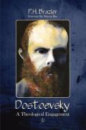 Dostoevsky: A Theological Engagement di P. H. Brazier edito da LUTTERWORTH PR