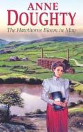 The Hawthorns Bloom in May di Anne Doughty edito da Severn House Publishers