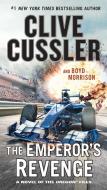 The Emperor's Revenge di Clive Cussler, Boyd Morrison edito da BERKLEY BOOKS