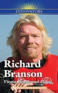 Richard Branson: Virgin Megabrand Mogul di Shirley Raye Redmond edito da KidHaven Press