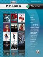 2009 Pop & Rock Sheet Music Playlist: Piano/Vocal/Chords edito da Alfred Publishing Co., Inc.