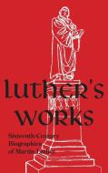 Luther's Works, Companion Volume di Martin Luther edito da Concordia Publishing House