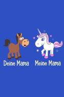 Einhorn-Mamas Sind Cooler: Notizbuch / Notizheft Für Einhornfan Einhorn-Fans Einhörner Mutter Mama A5 (6x9in) Dotted Pun di Nicht Oh Notizbucher Und Geschenkideen edito da INDEPENDENTLY PUBLISHED