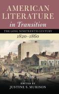 American Literature In Transition: Volume 2, 1820-1860 edito da Cambridge University Press