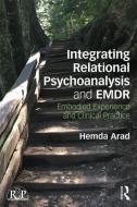 Integrating Relational Psychoanalysis and EMDR di Hemda (private practice Arad edito da Taylor & Francis Ltd