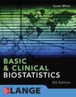 Basic & Clinical Biostatistics di Susan White edito da McGraw-Hill Education Ltd