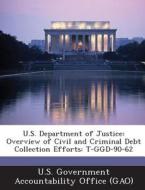 U.s. Department Of Justice edito da Bibliogov