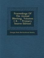 Proceedings of the Annual Meeting, Volumes 1-8... - Primary Source Edition edito da Nabu Press