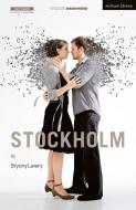 Stockholm di Bryony Lavery edito da Bloomsbury Publishing PLC