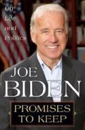 Promises to Keep: On Life and Politics di Joe Biden edito da Random House (NY)