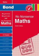 Bond No Nonsense Maths: 9-10 Years di Sarah Lindsay edito da Oxford University Press