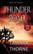 Thunder Road di Tamara Thorne edito da Kensington Publishing