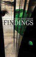 Findings: A Faye Longcamp Mystery di Mary Anna Evans edito da Blackstone Audiobooks
