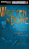Written in Bone: Buried Lives of Jamestown and Colonial Maryland di Sally M. Walker edito da Brilliance Corporation