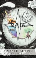 Gaia di Alex Andor Skanavis edito da Trafford Publishing