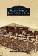 Hammonasset Beach State Park di Brian Noe, Shelby Docker edito da ARCADIA PUB (SC)