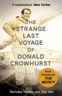 The Strange Last Voyage of Donald Crowhurst di Nicholas Tomalin, Ron Hall edito da Hodder & Stoughton