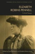 Elizabeth Robins Pennell edito da Edinburgh University Press