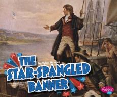 The Star-Spangled Banner di Tyler Monroe edito da CAPSTONE PR