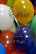 Cancer di C. S. Fuqua edito da Createspace