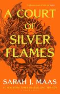 A Court Of Silver Flames di Sarah J. Maas edito da Bloomsbury Publishing PLC