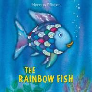 Rainbow Fish Board Book di Marcus Pfister edito da North-south Books (nord-sud Verlag Ag)