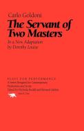 The Servant of Two Masters di Carlo Goldoni, Dorothy Louise, Louise Dorothy edito da Ivan R. Dee Publisher