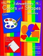 Mrs. E's Extraordinary Colors and Shapes Activities di Kathy Etringer edito da LORENZ EDUCATIONAL PUBL
