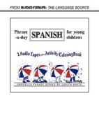 Spanish Phrase-A-Day di Judith White edito da JEFFREY NORTON PUB