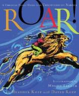 Roar! di Heather Kopp edito da Multnomah Press