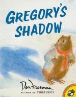 Gregory's Shadow [With 4 Paperback Books] di Don Freeman edito da Live Oak Media (NY)