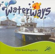 Waterways di Ellen K. Mitten edito da Rourke Publishing (FL)