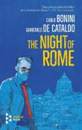 The Night of Rome di Carlo Bonini, Giancarlo De Cataldo edito da Ingram Publisher Services