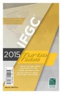 2015 International Fuel Gas Code Turbo Tabs for Soft Cover di ICC, International Code Council edito da International Code Council