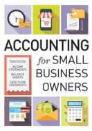 Accounting for Small Business Owners di Tycho Press edito da CALLISTO MEDIA INC