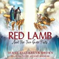 Red Lamb di Diane Elizabeth Brown edito da Writers Republic LLC