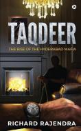 Taqdeer: The rise of the Hyderabad Mafia di Richard Rajendra edito da HARPERCOLLINS 360