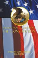 Preserve, Protect, and Defend the Constitution di Bill Terrel edito da LITFIRE PUB LLC