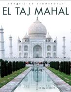 El Taj Mahal di Mari Bolte edito da CREATIVE ED & PAPERBACKS