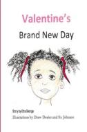 Valentine's Brand New Day Valentine's Brand New Day