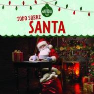 Todo Sobre Santa (All about Santa) di Kristen Rajczak Nelson edito da POWERKIDS PR